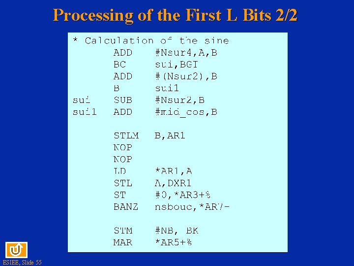 Processing of the First L Bits 2/2 ESIEE, Slide 55 