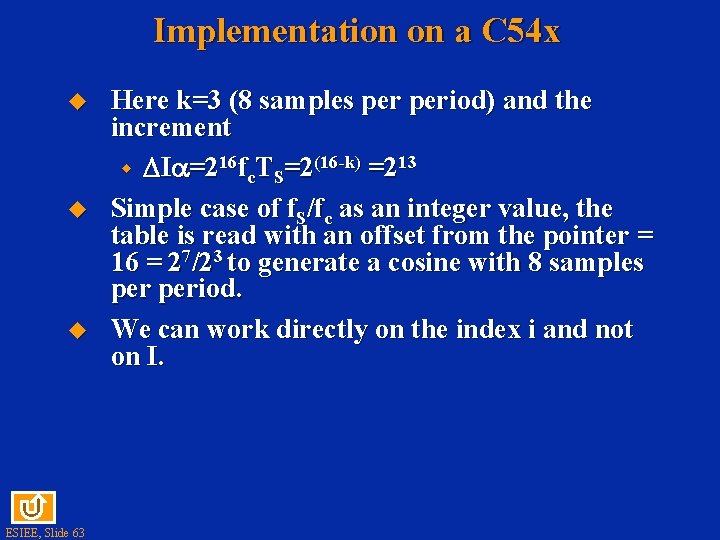 Implementation on a C 54 x u u u ESIEE, Slide 63 Here k=3