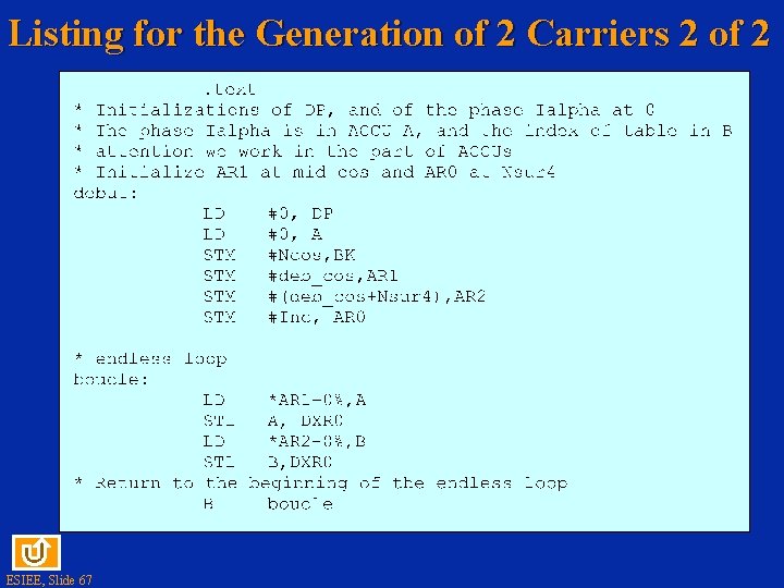 Listing for the Generation of 2 Carriers 2 of 2 ESIEE, Slide 67 