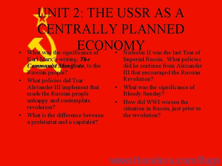  • UNIT 2: THE USSR AS A CENTRALLY PLANNED ECONOMY What was the