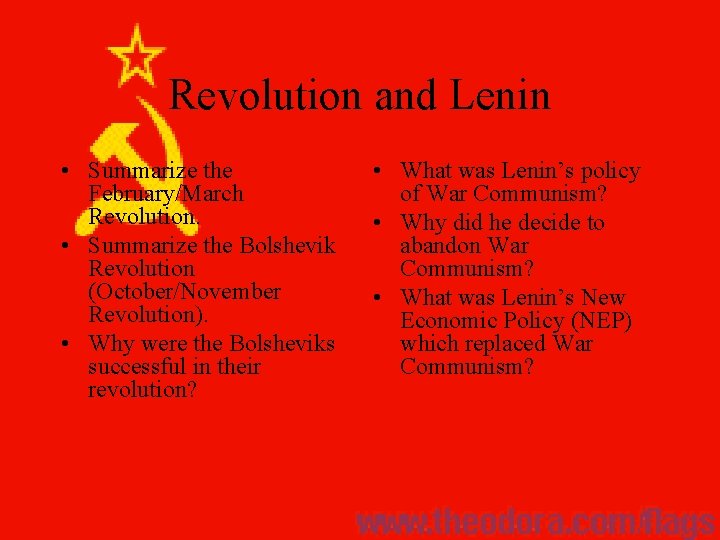 Revolution and Lenin • Summarize the February/March Revolution. • Summarize the Bolshevik Revolution (October/November