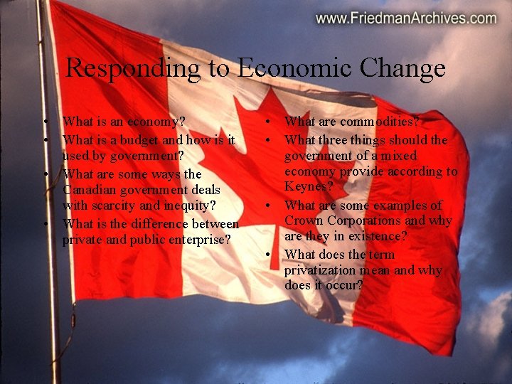 Responding to Economic Change • What is an economy? • What is a budget