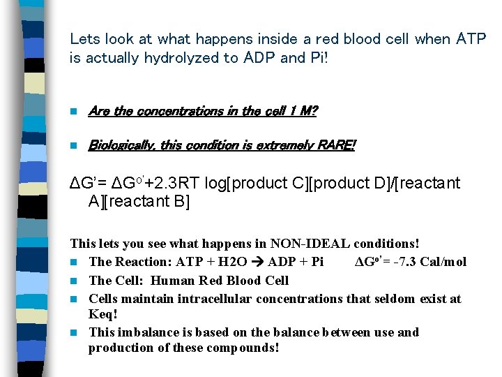 Lets look at what happens inside a red blood cell when ATP is actually Lets look at what happens inside a red blood cell when ATP is actually