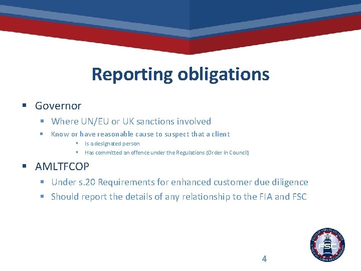 Reporting obligations § Governor § Where UN/EU or UK sanctions involved § Know or