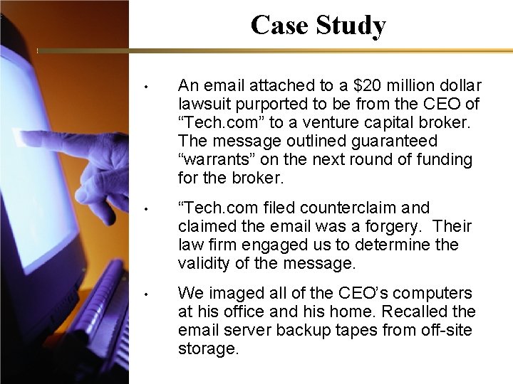 Case Study • An email attached to a $20 million dollar lawsuit purported to