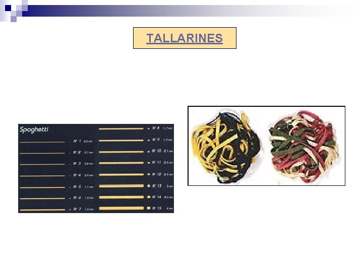 TALLARINES 
