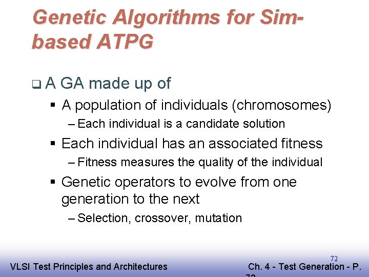 Genetic Algorithms for Simbased ATPG q. A GA made up of § A population