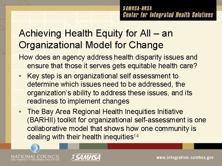 Achieving Health Equity for All – an Organizational Model for Change How does an