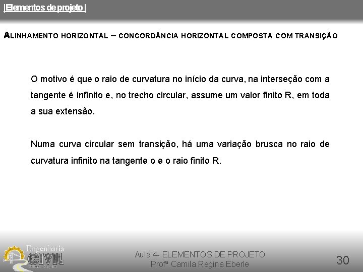 |Elementos de projeto | ALINHAMENTO HORIZONTAL – CONCORD NCIA HORIZONTAL COMPOSTA COM TRANSIÇÃO O