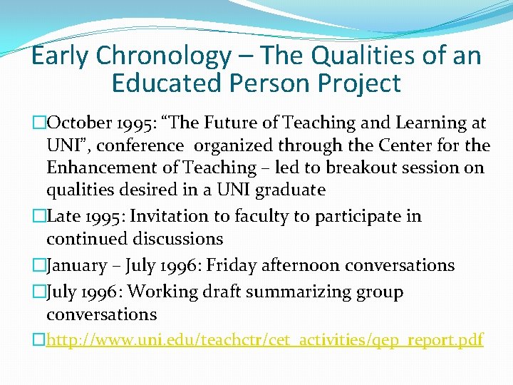 Early Chronology – The Qualities of an Educated Person Project �October 1995: “The Future