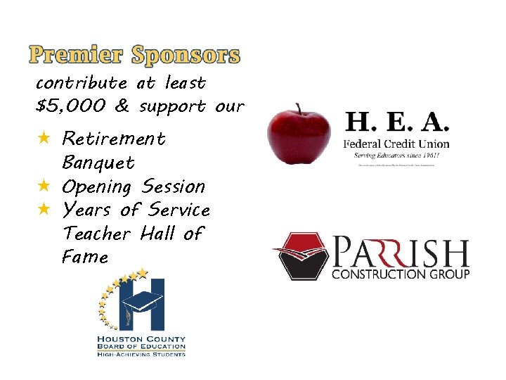 contribute at least $5, 000 & support our « Retirement Banquet « Opening Session