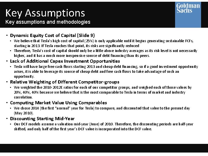 Key Assumptions Key assumptions and methodologies • Dynamic Equity Cost of Capital (Slide 9)