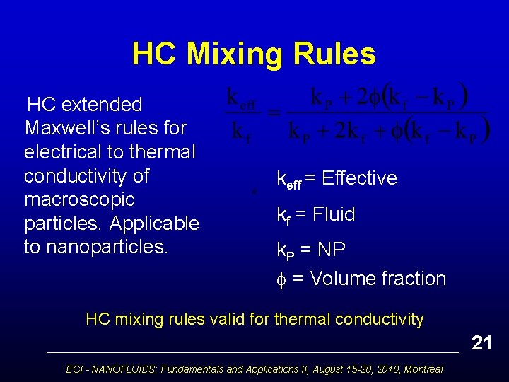 HC Mixing Rules HC extended Maxwell’s rules for electrical to thermal conductivity of macroscopic