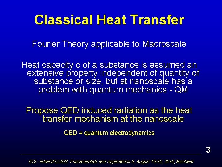 Classical Heat Transfer Fourier Theory applicable to Macroscale Heat capacity c of a substance
