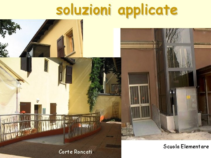 soluzioni applicate Corte Roncati Scuola Elementare 