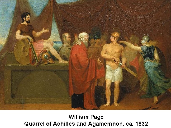 William Page Quarrel of Achilles and Agamemnon, ca. 1832 