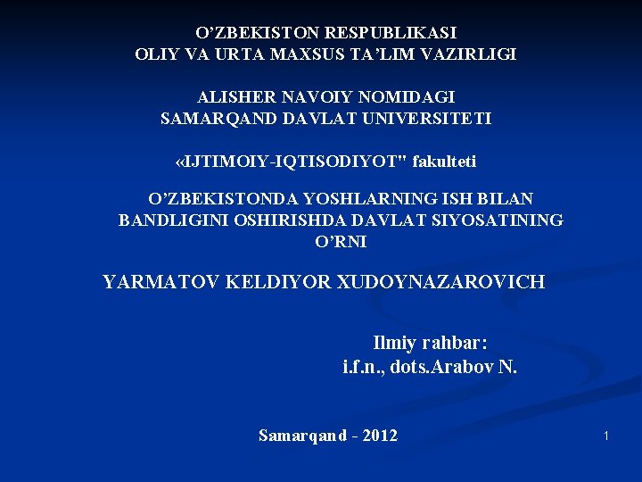 O’ZBEKISTON RESPUBLIKASI OLIY VA URTA MAXSUS TA’LIM VAZIRLIGI ALISHER NAVOIY NOMIDAGI SAMARQAND DAVLAT UNIVERSITETI