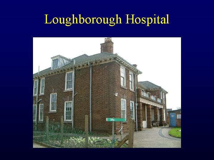 Loughborough Hospital 