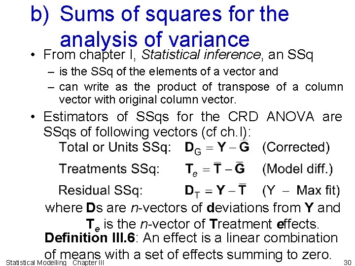 b) Sums of squares for the analysis of variance • From chapter I, Statistical