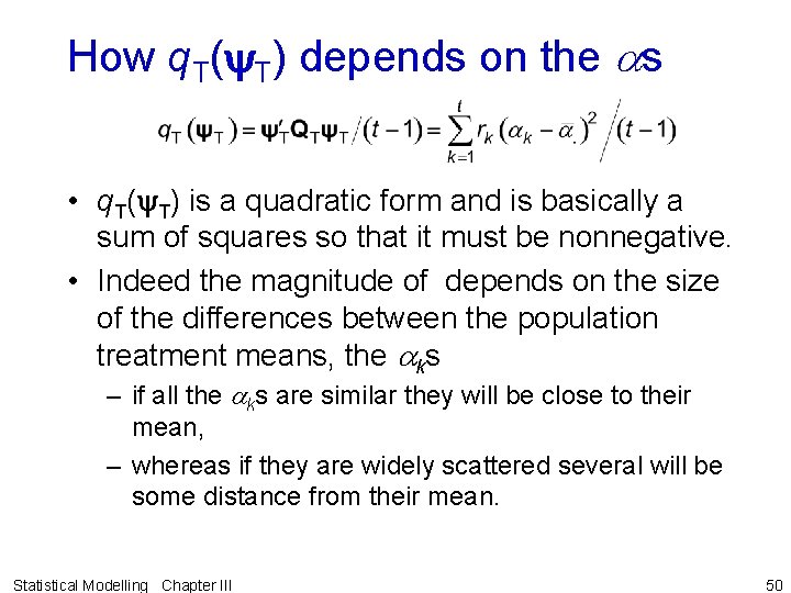 How q. T(y. T) depends on the as • q. T(y. T) is a