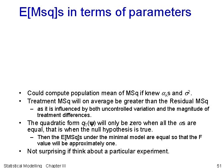 E[Msq]s in terms of parameters • Could compute population mean of MSq if knew