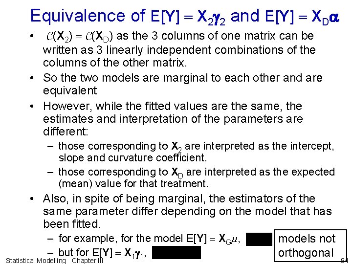 Equivalence of E[Y] X 2 g 2 and E[Y] XDa • C(X 2) C(XD)