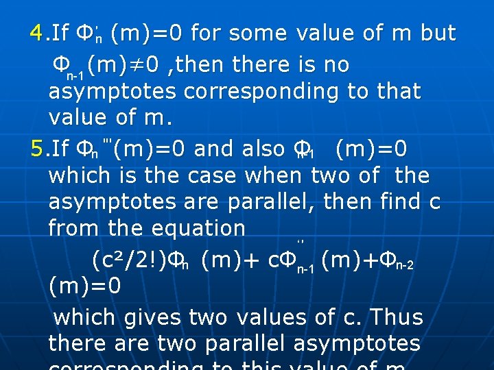′ 4. If Φ (m)=0 for some value of m but n Φn-1 (m)≠ ′ 4. If Φ (m)=0 for some value of m but n Φn-1 (m)≠
