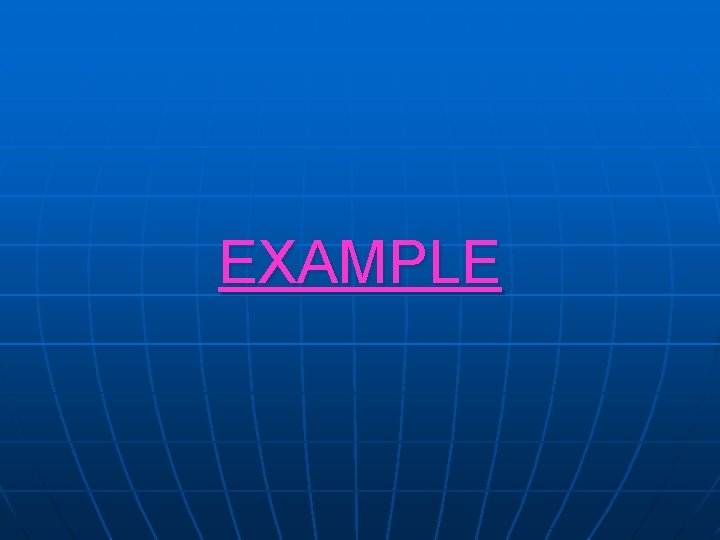 EXAMPLE EXAMPLE