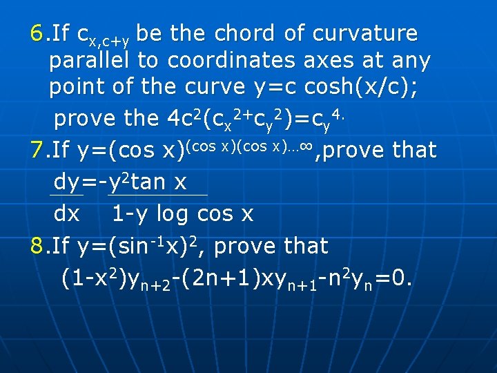 6. If cx, c+y be the chord of curvature parallel to coordinates axes at 6. If cx, c+y be the chord of curvature parallel to coordinates axes at