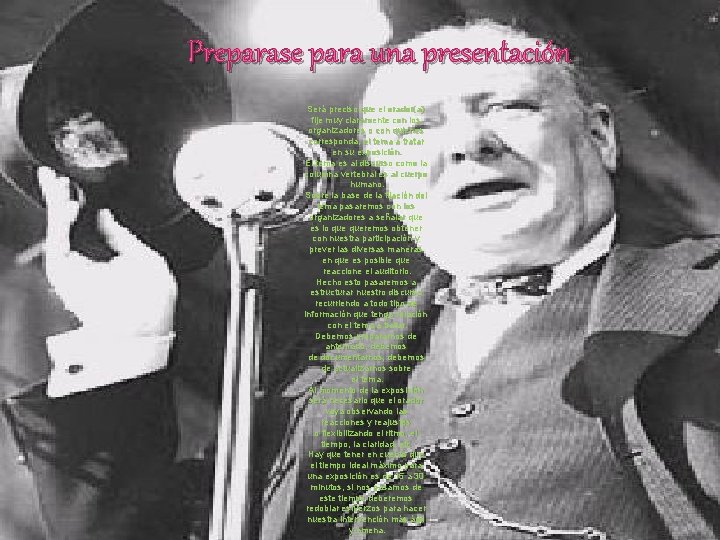 Preparase para una presentación Será preciso que el orador(a) fije muy claramente con los Preparase para una presentación Será preciso que el orador(a) fije muy claramente con los