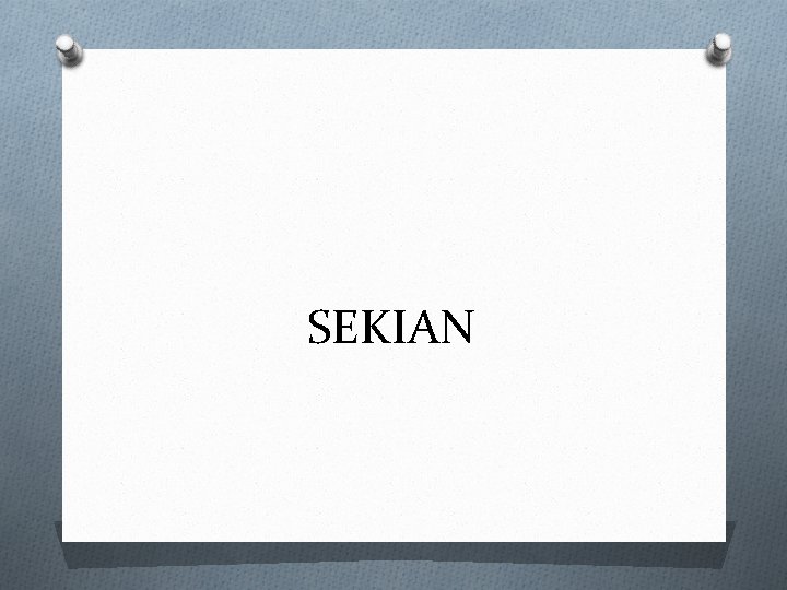 SEKIAN 