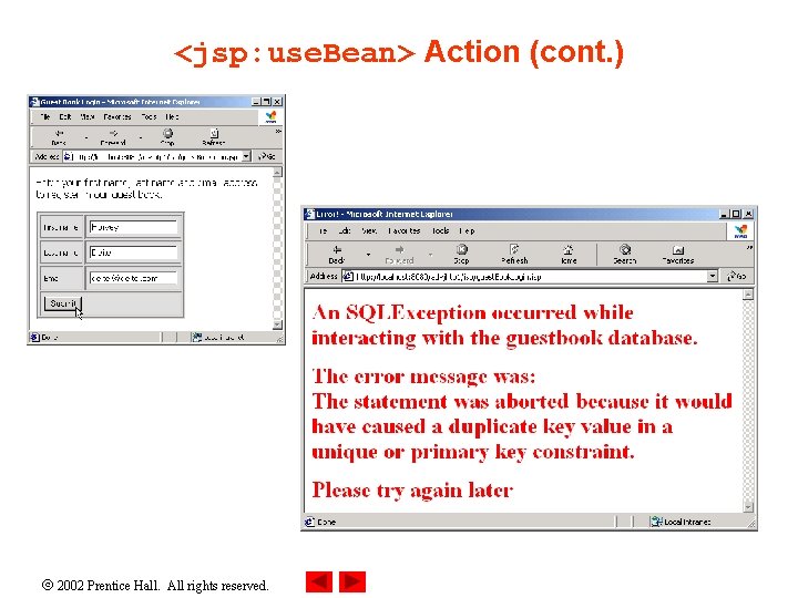 <jsp: use. Bean> Action (cont. ) 2002 Prentice Hall. All rights reserved. 