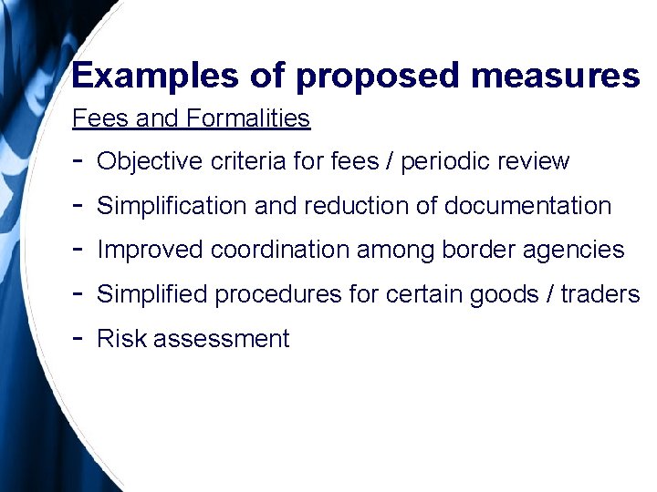 Examples of proposed measures Fees and Formalities - Objective criteria for fees / periodic