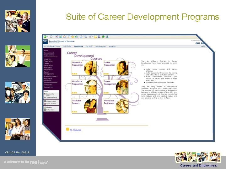 Suite of Career Development Programs CRICOS No. 00213 J Careers and Employment 