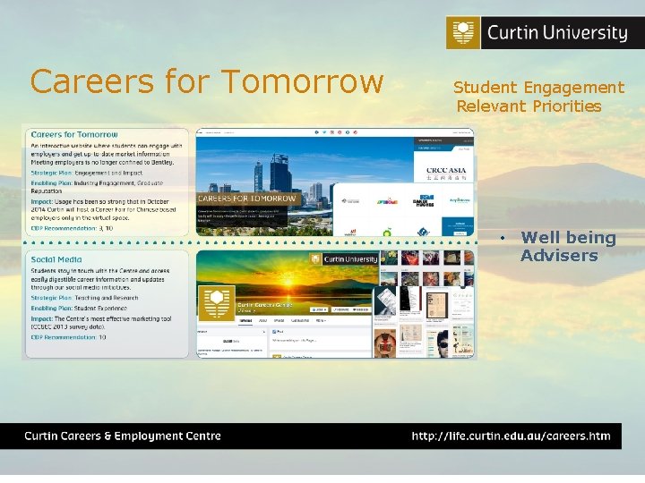 Careers for Tomorrow Student Engagement Relevant Priorities • Well being Advisers 