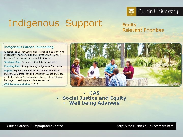 Indigenous Support Equity Relevant Priorities • CAS • Social Justice and Equity • Well