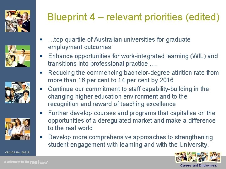 Blueprint 4 – relevant priorities (edited) § …top quartile of Australian universities for graduate