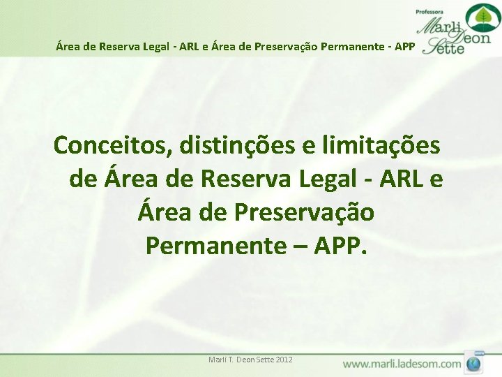 Área de Reserva Legal - ARL e Área de Preservação Permanente - APP Conceitos,