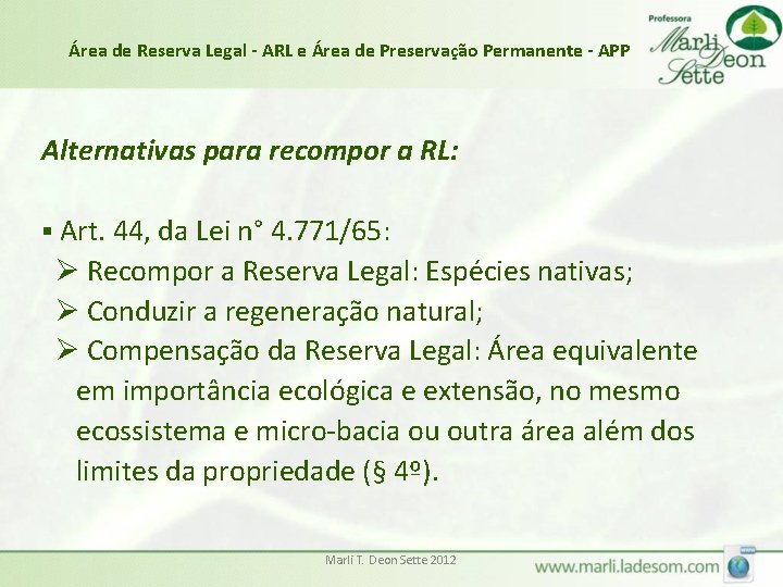 Área de Reserva Legal - ARL e Área de Preservação Permanente - APP Alternativas