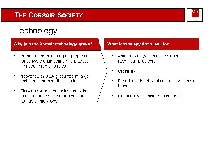 THE CORSAIR SOCIETY Technology Why join the Corsair technology group? • • • Personalized