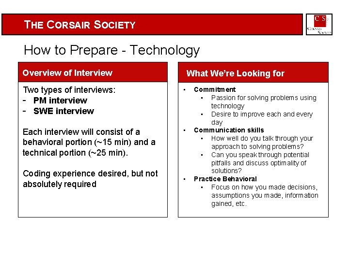 THE CORSAIR SOCIETY How to Prepare - Technology Overview of Interview What We’re Looking