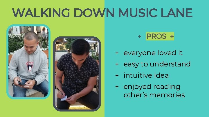 WALKING DOWN MUSIC LANE + PROS + + everyone loved it + easy to WALKING DOWN MUSIC LANE + PROS + + everyone loved it + easy to