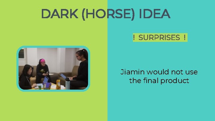 DARK (HORSE) IDEA ! SURPRISES ! Jiamin would not use the final product DARK (HORSE) IDEA ! SURPRISES ! Jiamin would not use the final product