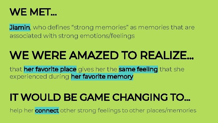 WE MET. . . Jiamin, who defines “strong memories” as memories that are associated WE MET. . . Jiamin, who defines “strong memories” as memories that are associated