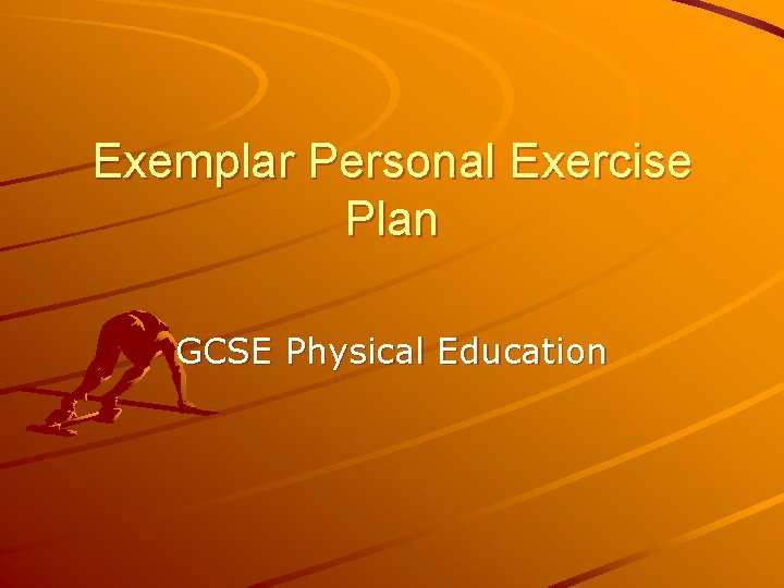 Exemplar Personal Exercise Plan GCSE Physical Education 