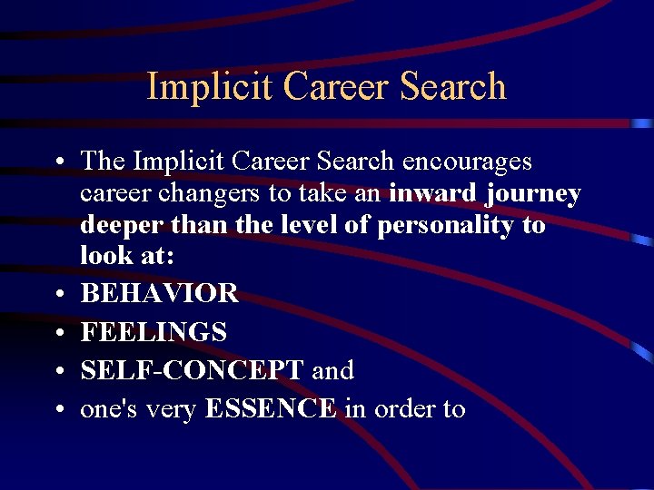 Implicit Career Search • The Implicit Career Search encourages career changers to take an