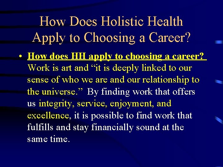 How Does Holistic Health Apply to Choosing a Career? • How does HH apply