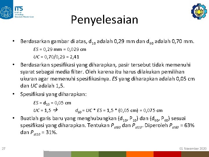 Penyelesaian • Berdasarkan gambar di atas, d 10 adalah 0, 29 mm dan d Penyelesaian • Berdasarkan gambar di atas, d 10 adalah 0, 29 mm dan d