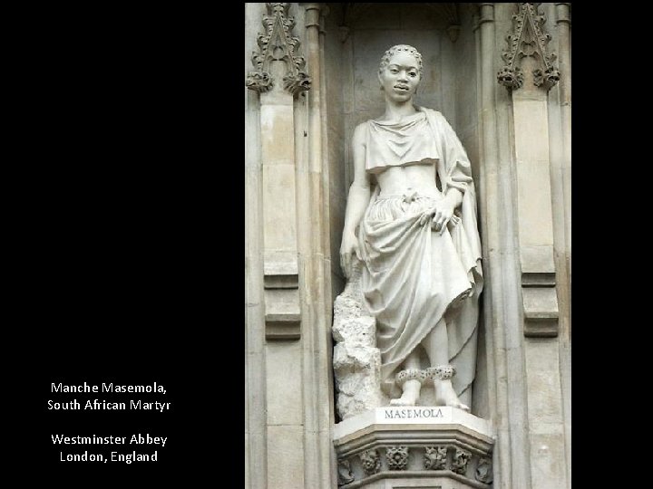 Manche Masemola, South African Martyr Westminster Abbey London, England 