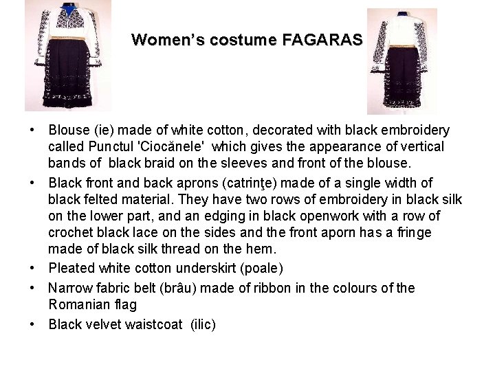 Women’s costume FAGARAS • Blouse (ie) made of white cotton, decorated with black embroidery